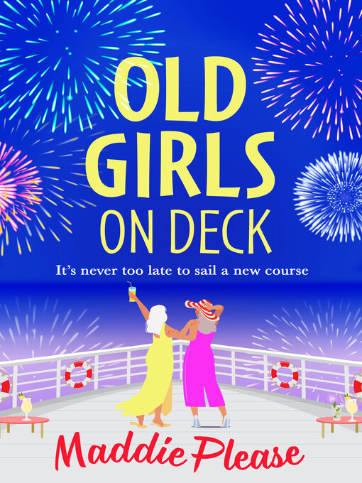 Title details for Old Girls on Deck by Maddie Please - Available